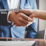 1 Kişinin Sigorta Maliyeti 2025