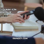 Haberci Olmak İçin Gerekenler
