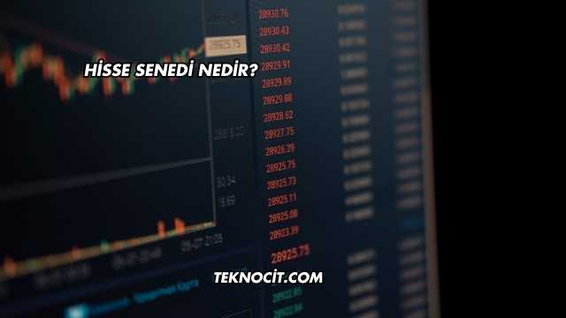 Hisse Senedi Nedir?