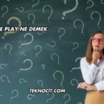 İngilizcede Play Ne Demek