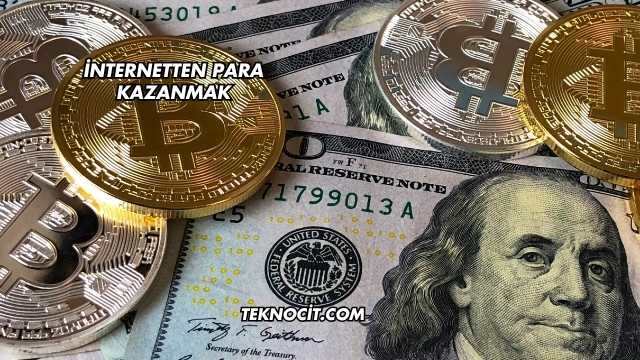 İnternetten Para Kazanmak