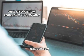MHR GYO Katılım Endeksine Uygun mu?
