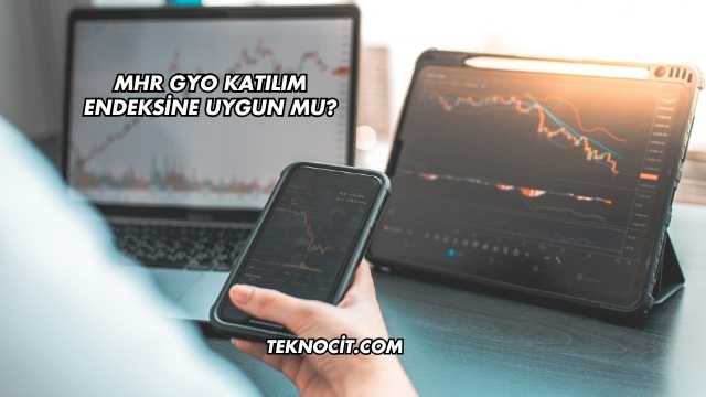MHR GYO Katılım Endeksine Uygun mu?