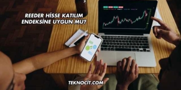 Reeder Hisse Katılım Endeksine Uygun mu?