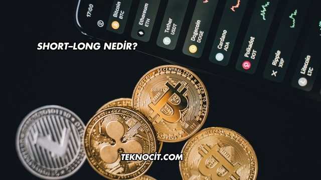 Short–Long Nedir?