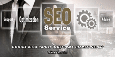 Google Bilgi Paneli Oluşturma Hizmeti Nedir?